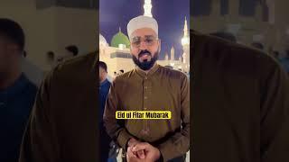 Eid ul fitar mubarak️ - Masjid e Nabvi - Muhammad Zaheer