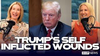 IHIP News: Trump's Self-Inflicted Injuries