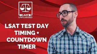 LSAT Test Day Timing + Countdown Timer