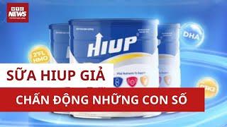 Vụ sữa bột Hiup giả: Chấn động những con số đằng sau thủ đoạn trục lợi tinh vi | VTC News