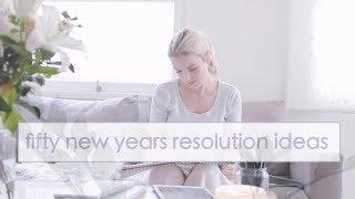 50 New Years Resolution Ideas for 2018 (ft. Lavendaire)