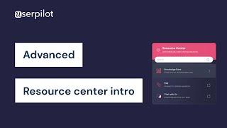 Getting Started With Userpilot - Step 13: What Is An In-App Resource Center?