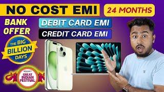 No cost EMI Offer on Debit Card and Credit Card, Flipkart BBD sale & Amazon great Indian festival