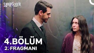 Sahipsizler 4. Bölüm 2. Fragmanı | Bizim Bizden Başka Kimsemiz Yok!