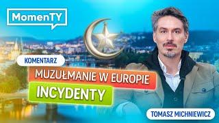 Muzułmanie kontra Europa? Tomasz Michniewicz obnaża mity i szokujące fakty!