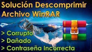 Solución descomprimir archivo WinRAR corrupto, dañado o contraseña incorrecta