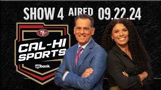 49ers Cal-Hi Sports Show #4 | September 22, 2024