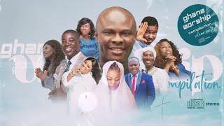 GHANA WORSHIP SONGS MIX 2024 - Volume 1 -  nonstop