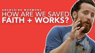 How Are We Saved: Faith + Works?