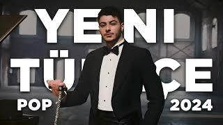 YENİ Türkçe Pop Hit 2024  Türkiye'nin EN İYİ Şarkıları | Yeni Müzik Mix'i 2024