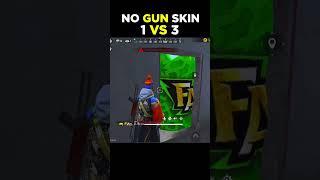 1 VS 3 WITHOUT GUN SKIN #shorts