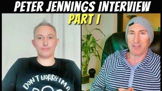 Peter Jennings Interview Part 1 - Terrain Theory, Belief Systems, Soul Trap, Healing & More