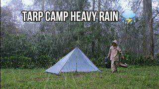 TARP CAMP HEAVY RAIN SOLO CAMPING IN HEAVY RAIN, RAIN SOUND RELAXING, ASMR