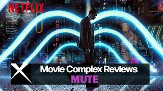 Mute Movie Review - Spiritual Sequel to Moon - Netflix's Mute Review - Alexander Skarsgard