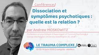 Congrès Trauma. Complexe 2025 : conférence du Pr Moskowitz