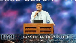 Prescott Conference Jan 2025 Tuesday AM-ps Jesse Cluck: Sanctified to Sanctify