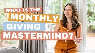 The Monthly Giving Mastermind | Dana Snyder