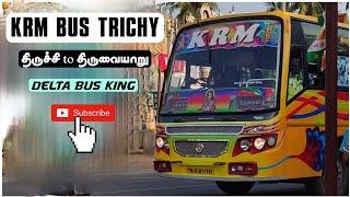 KRM SELVI BUS | TRICHYTHIRUVAIYARU️DELTA BUS KING | THIVAGAR #subscribe #thivagar #busstatus #u1