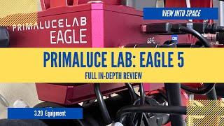 PrimaLuceLab Eagle 5 - Full In-Depth Review