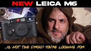 The New Leica M6