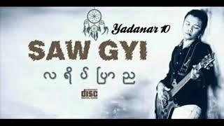 Saw Gyi - လြန္