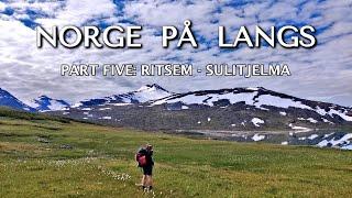 NORGE PÅ LANGS 2023 | Part 5: Ritsem - Sulitjelma |