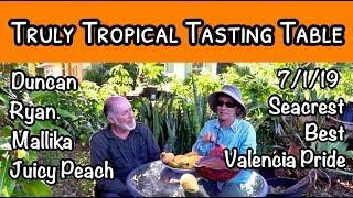 Truly Tropical Tasting Table #8 (July 1, 2019)