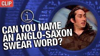 QI | Can You Name An Anglo-Saxon Swear Word?