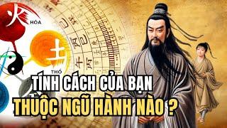 Cách Đoán Tính Cách Của Người Đối Diện Qua Ngũ Hành Của Họ - ĐTT