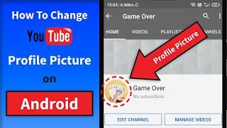 How to Change YouTube Profile Picture on any Android