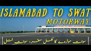 SWAT MOTORWAY COMPLETE HD | ISLAMABAD TO SWAT MOTORWAY | SWAT EXPRESSWAY