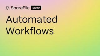 Increase efficiency of your workflows with ShareFile