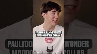 PAULTOOREALL JIJI WONDER MADDOX BATSON COLLAB #paultooreall #jijiwonder #maddoxbatson #collab
