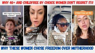 40+ AND CHILDFREE: WHY THESE WOMEN CHOSE FREEDOM OVER MOTHERHOOD !!!!