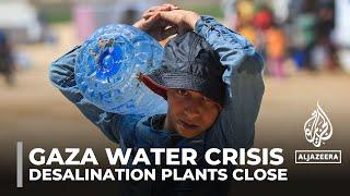 Gaza water crisis: Treatment facilities close due to lack of fuel