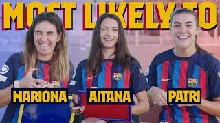 MOST LIKELY TO | Mariona, Aitana & Patri