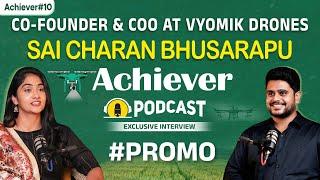 Vyomik Drones Co-Founder Sai Charan Achiever Podcast Promo || Telugu Podcast Interview || SocialPost