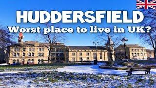 IS HUDDERSFIELD THE WORST PLACE TO LIVE IN UK?