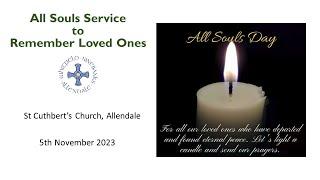 All Souls Service to remember lost loved one, from St Cuthbert's, Allendale.