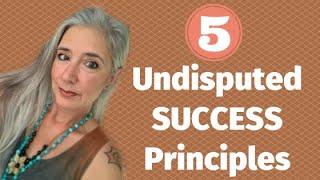 5 Undisputed SUCCESS Principles