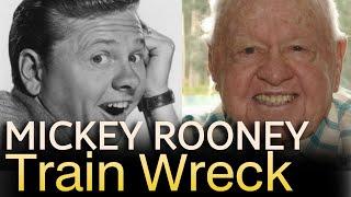 Mickey Rooney Was The Original Hollywood Train Wreck