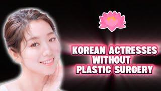 Korean Actresses Without Plastic Surgery