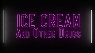 Ice Cream And Other Drugs (Official Lyric Video) || Grace Annette