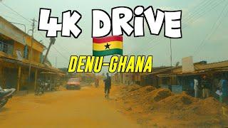 GHANA ROADS: DENU,GHANA 4K DRIVE - OFF ROAD DRIVING 