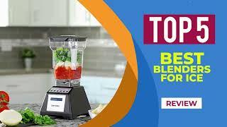 The 5 Best Blenders For Crushing Ice in 2025 | Reviews | Best Blender for Smoothies