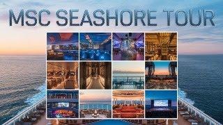 MSC Seashore: Ultimate Ship Walkthrough !