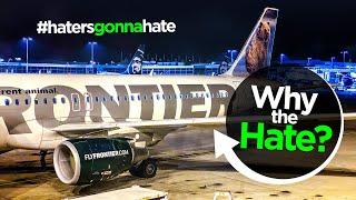 Help me understand why everyone hates Frontier Airlines