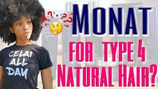 Monat On Type 4 Hair | Monat For Natural Hair | Monat Natural Hair