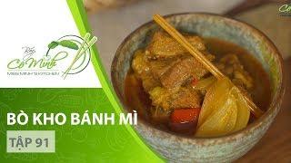 Bếp Cô Minh | Tập 91 - Hướng dẫn cách làm món BÒ KHO BÁNH MÌ