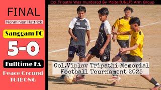 Col.Viplav Tripathi Memorial Football Tournament || FINAL MATCH || Sanggam FC vs Fulltime FA